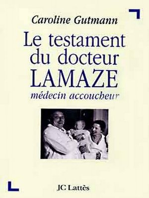 cover image of Le testament du docteur Lamaze